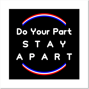 Do Your Part , Stay Apart (support France) Posters and Art